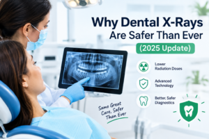 Why Dental X-Rays Are Safer Than Ever (2025 Update)
